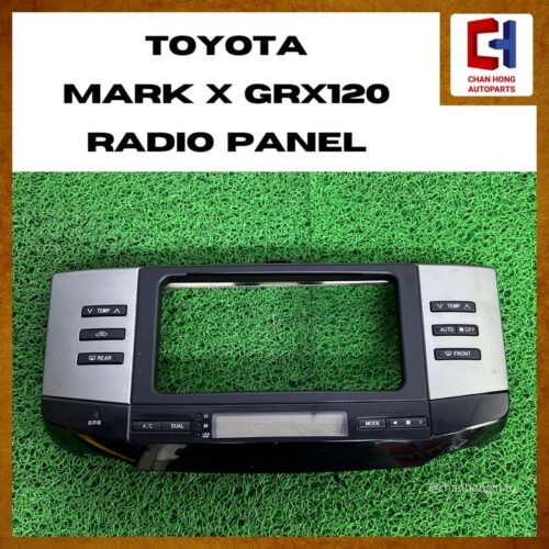 Toyota Mark X GRX120 Radio Panel [Original from Japan][Used]