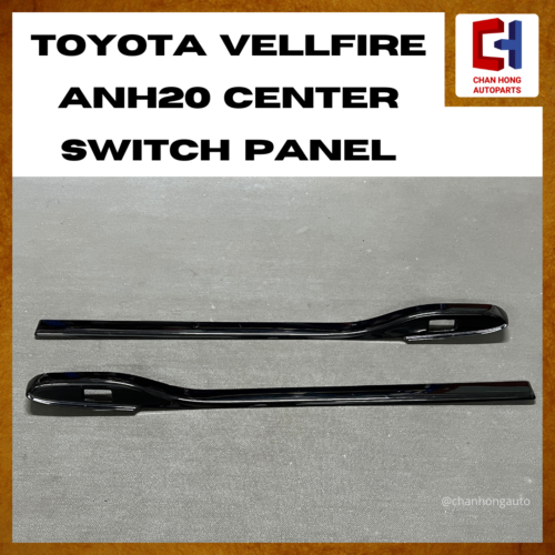 Toyota Vellfire ANH20 Center Switch Panel [Used]