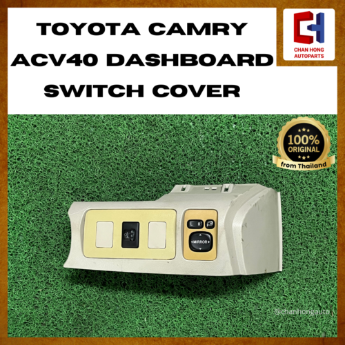 Toyota Camry ACV40 Dashboard Switch Cover [5530106060][Original from Thailand][Used]